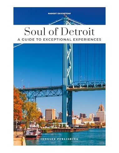 Soul of Detroit 2025 Guide to the best experiences