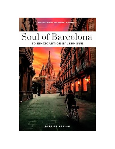 Soul of Barcelona 2025 Einzigartige erlebnisse