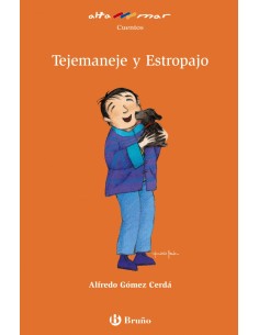 Tejemaneje y Estropajo