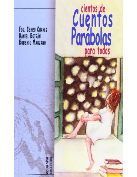 CIENTOS DE CUENTOS PARABOLAS PARA TODOS
