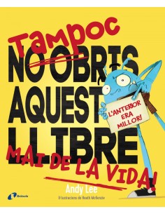 TAMPOC NO OBRIS AQUEST LLIBRE MAI DE LA VIDA
