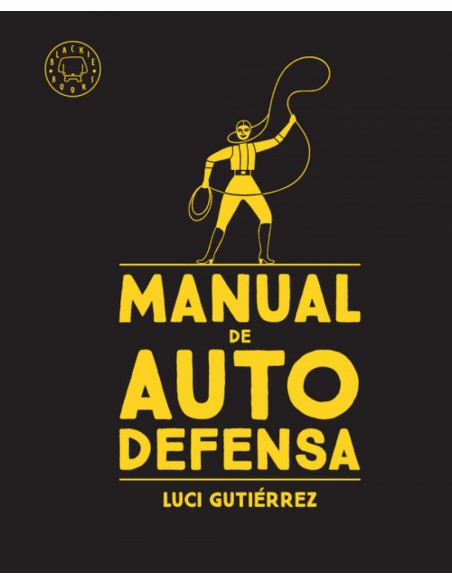 MANUAL DE AUTODEFENSA MANUAL DE AUTODEFENSA