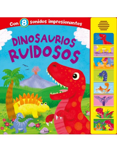 DINOSAURIOS RUIDOSOS LIBRO SONORO