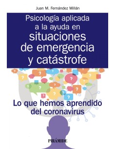 Psicologia aplicada a la ayuda en situaciones de emergencia y catastrofe