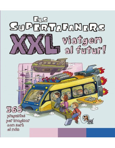 Els Supertafaners XXL Viatgem al futur Els Supertafaners XXL Viatgem al futur