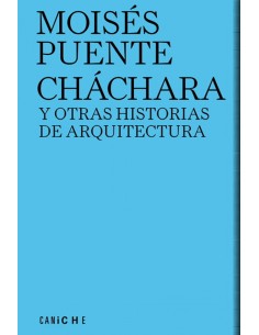 Chachara y otras historias de arquitectura