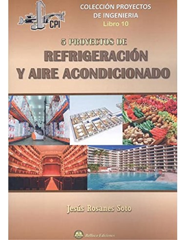 CINCO PROYECTOS DE REFRIGERACION Y AIRE ACONDICIONADO