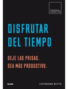 ConstruirLlegar a ser Disfrutar del tiempo