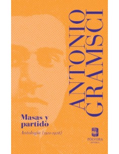 MASAS Y PARTIDO ANTOLOGIA 1910 1926