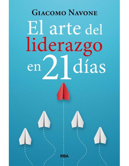 El arte del liderazgo en 21 dias