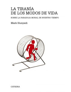 La tirania de los modos de vida