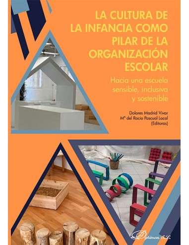 La cultura de la infancia como pilar de la organizacion escolar