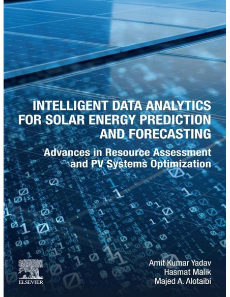 Intelligent Data Analytcs for Solar Energy Prediction and Forecasting