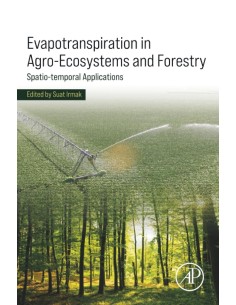 Evapotranspiration in Agro Ecosystems and Forestry