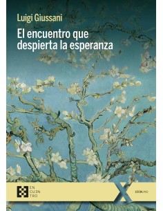 EL ENCUENTRO QUE DESPIERTA LA ESPERANZA