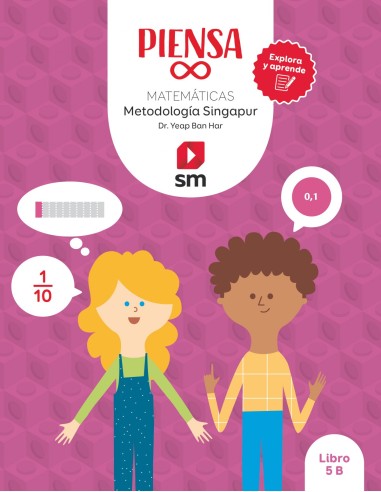 Piensa infinito Explora y aprende Metodologia Singapur 5 Primaria Libro