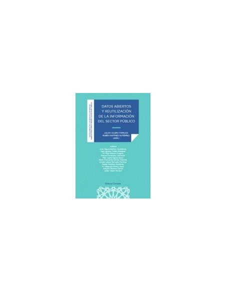 Datos abiertos y reutilizacion de la informacion del sector publico