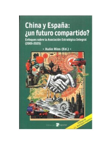 China y Espana Un futuro compartido