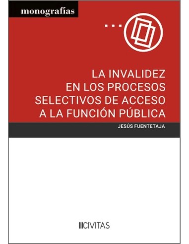 LA INVALIDEZ EN LOS PROCESOS SELECTIVOS DE ACCESO A LA FUNC