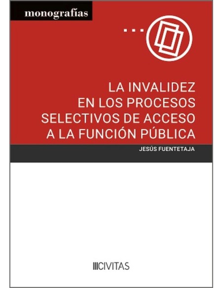 LA INVALIDEZ EN LOS PROCESOS SELECTIVOS DE ACCESO A LA FUNC