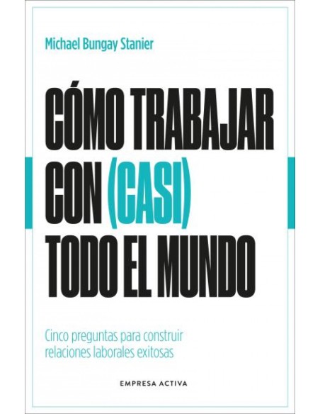 Como trabajar con casi todo el mundo