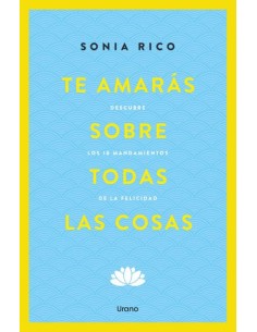 Te amaras sobre todas las cosas