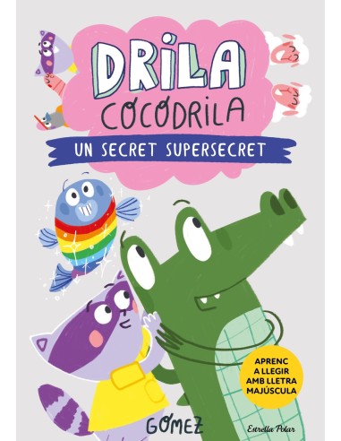 Drila Cocodrila 8 Un secret supersecret