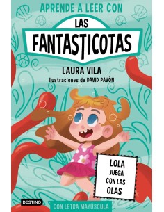 Aprende a leer con Las Fantasticotas 13 Lola juega con las olas