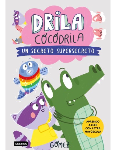 Drila Cocodrila 8 Un secreto supersecreto