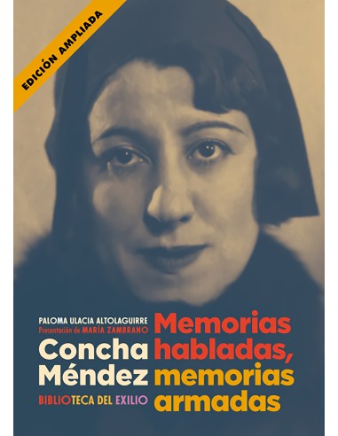 Concha Mendez Memorias habladas memorias armadas