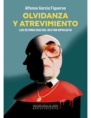 Olvidanza y atrevimiento