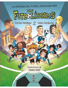 La historia del futbol explicada pels Futbolissims