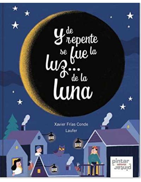 Y DE REPENTE SE FUE LA LUZDE LA LUNA