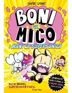 Boni vs Mico 4 Boni vs Mico i Mani la supersonica