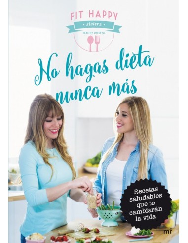 No hagas dieta nunca mas