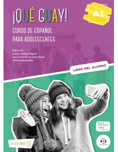 Que guay A1 Curso de espanol para adolescentes