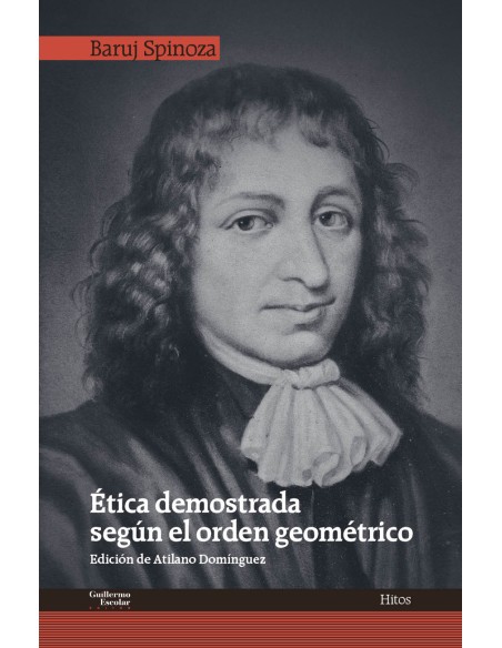 Etica demostrada segun el orden geometrico