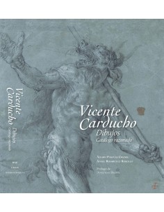 Vicente Carducho Dibujos Catalogado Razonado