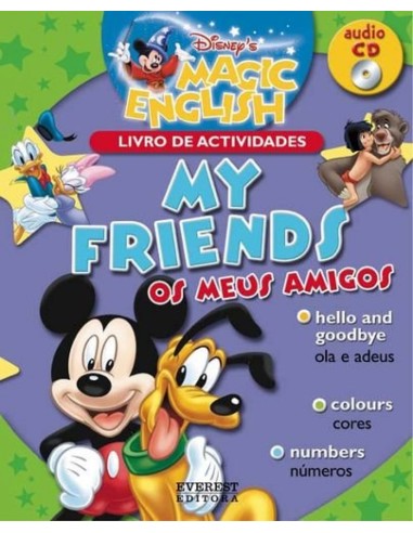MY FRIENDS OS MEUS AMIGOS