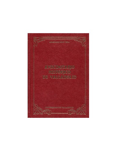 Anecdotario Historico De Valladolid