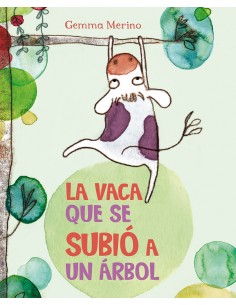 La vaca que se subio a un arbol