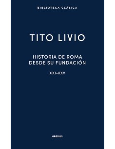 Historia de Roma desde su fundacion Libros XXI XXV