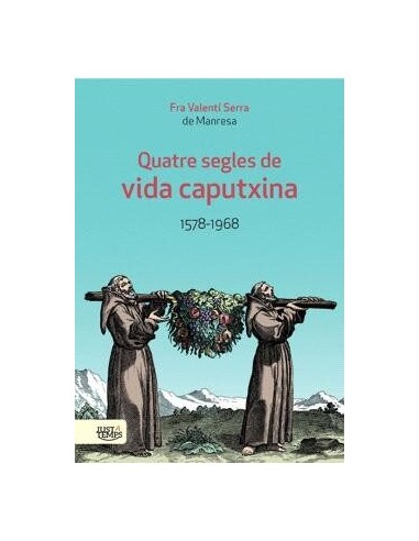 Quatre segles de vida caputxina 1578 1968