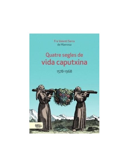Quatre segles de vida caputxina 1578 1968