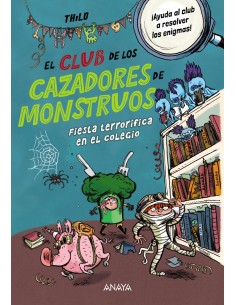 El Club de los Cazadores de Monstruos Fiesta terrorifica en el colegio