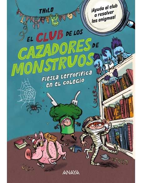 El Club de los Cazadores de Monstruos Fiesta terrorifica en el colegio