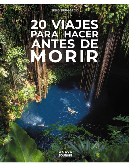 20 Viajes para hacer antes de morir