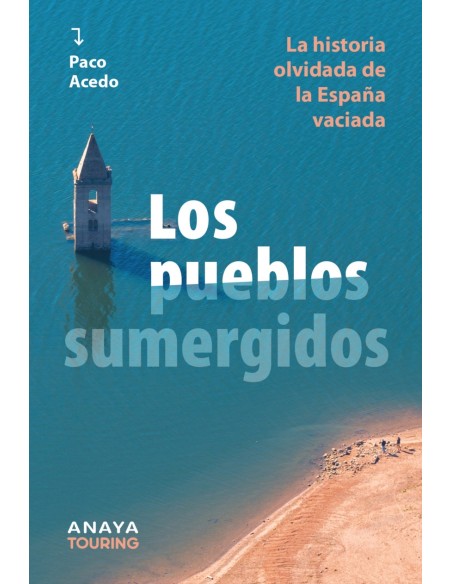 Los pueblos sumergidos