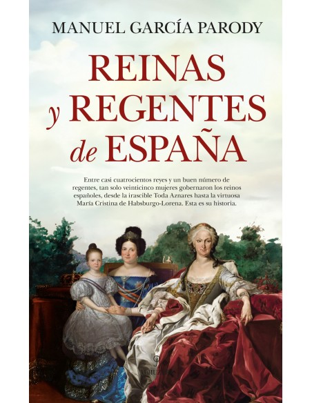 REINAS Y REGENTES DE ESPANA