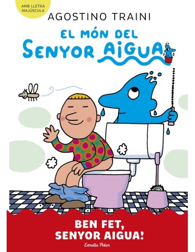El mon del senyor Aigua 4 Ben fet senyor Aigua